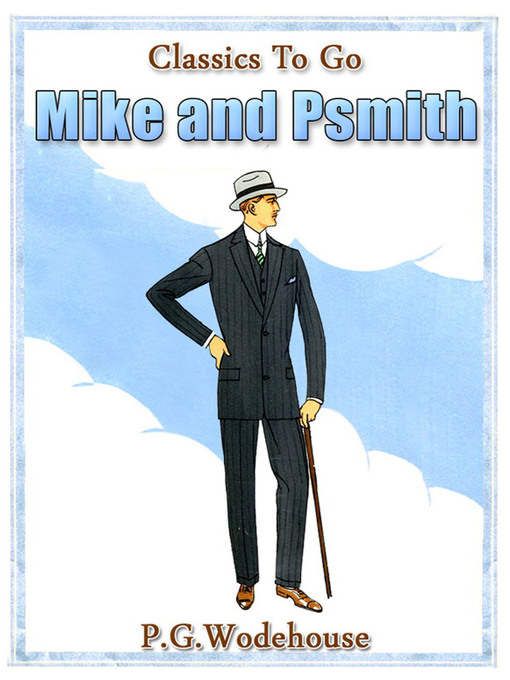 Title details for Mike and Psmith by P. G. Wodehouse - Available